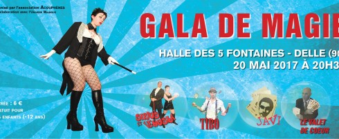 Gala de Magie – Delle, 20 mai 2017 – Sirius et Venusia, Le Valet de Coeur, Tibo et Javi